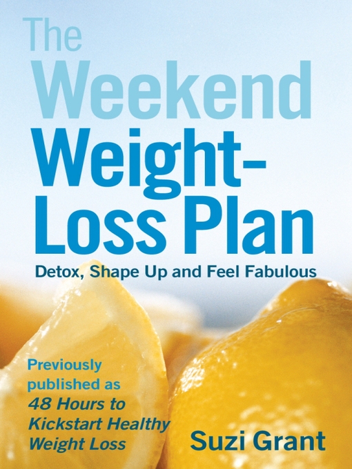 Title details for The Weekend Weight-loss Plan by Suzi Grant - Available